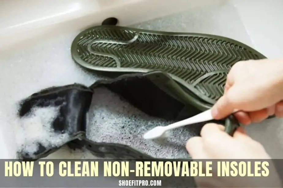 How to Clean Non Removable Insoles
