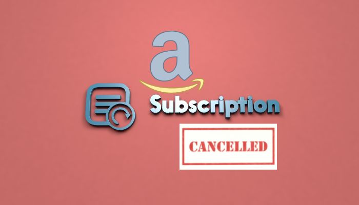 How To Cancel Amazon Subscription
