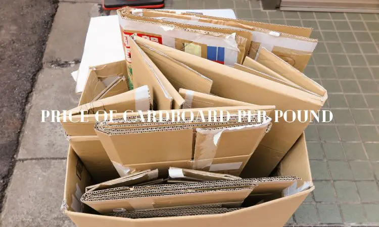 Price of Cardboard Per Pound