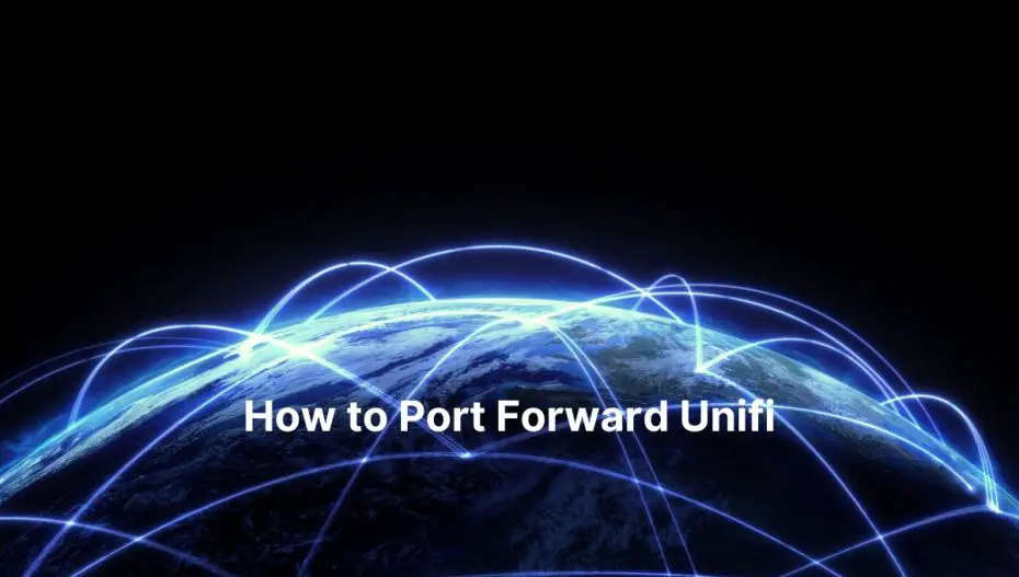 How to Port Forward Unifi