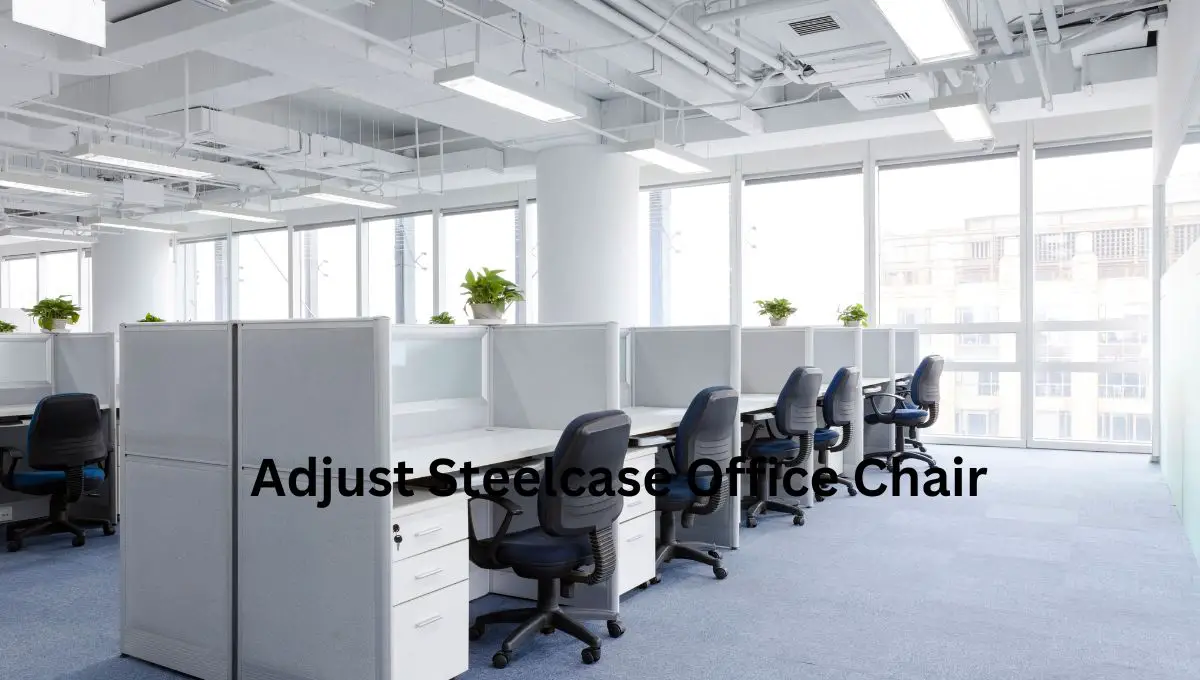 Adjust Steelcase Office Chair