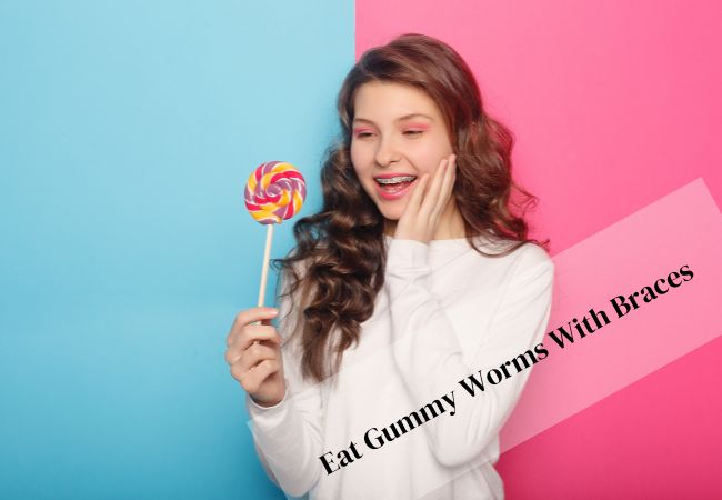 Eat Gummy Worms With Braces